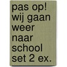 Pas op! wij gaan weer naar school set 2 ex. by G. Lautenschlager