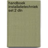 Handboek installatietechniek set 2 dln by Unknown