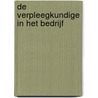 De verpleegkundige in het bedrijf by P. van Dorpe