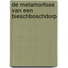 De metamorfose van een Bieschboschdorp door Th. Westerhout