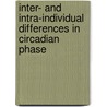 Inter- and intra-individual differences in circadian phase by H.P.A. van Dongen