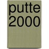 Putte 2000 door A. van den Broek