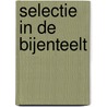 Selectie in de bijenteelt by O. Van Laere