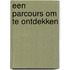 Een parcours om te ontdekken