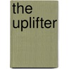 The uplifter by R. Lenting