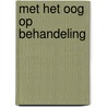 Met het oog op behandeling by Unknown