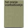 Het Oranje Voetbalboekje by S. Pardon