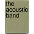 The Acoustic Band