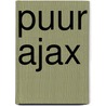 Puur Ajax by T. Middendorp