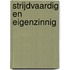 Strijdvaardig en eigenzinnig