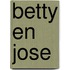 Betty en jose