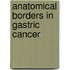 Anatomical borders in gastric cancer
