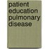 Patient education pulmonary disease