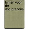 Binten voor de doctorandus door Baan