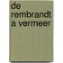 De rembrandt a vermeer