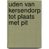 Uden van kersendorp tot plaats met pit