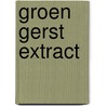 Groen gerst extract door Hagiwara