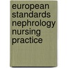 European standards nephrology nursing practice door Onbekend
