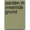Aarden in vreemde grond door J. Martens