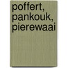 Poffert, Pankouk, Pierewaai door Onbekend