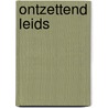 Ontzettend Leids by Unknown