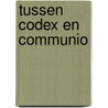 Tussen codex en communio door M.R.A.E. de bont-Hanankamp