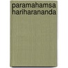 Paramahamsa Hariharananda door Onbekend