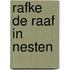 Rafke de raaf in nesten