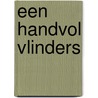 Een handvol vlinders door Y. Mulder