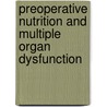 Preoperative Nutrition and Multiple Organ Dysfunction by E.C. van Hoorn