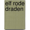 Elf rode draden door J. de Weger