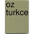 Oz Turkce