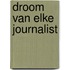 Droom van elke journalist