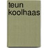 Teun Koolhaas