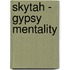 Skytah - Gypsy Mentality