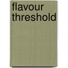Flavour threshold door L.J. van Gemert