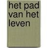 Het pad van het leven door W. de Graaf