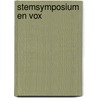 Stemsymposium en VOX by F. de Jong