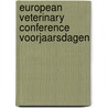 European Veterinary Conference voorjaarsdagen door M.M. Jager
