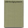 Cliëntvolgsysteem door L. Mortelmans