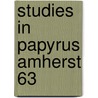 Studies in papyrus amherst 63 by Vleeming