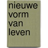 Nieuwe vorm van leven by Niels Rood