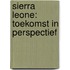 Sierra Leone: toekomst in perspectief
