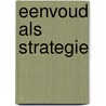 Eenvoud als strategie door Mirjam Jacobs