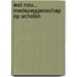 Wat nou... medezeggenschap op scholen