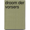 Droom der vorsers door Hendrickx