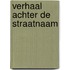 Verhaal achter de straatnaam