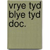 Vrye tyd blye tyd doc. door Seelen