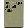 Messages of truth 1995 by Bridie Clark