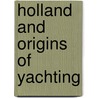 Holland and origins of yachting door Vandersmissen